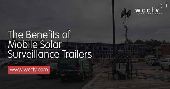 Benefits of Mobile Solar Surveillance Trailers